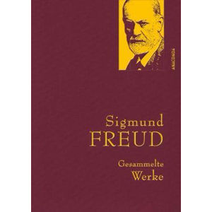Gesammelte Werke: Sigmund Freud - Freud Sigmund