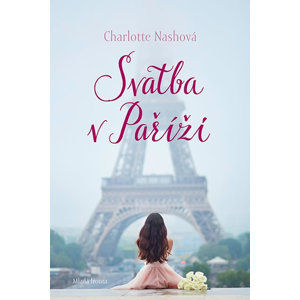 Svatba v Paříži - Nashová Charlotte