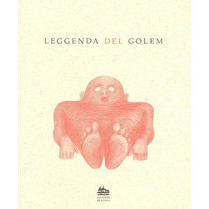 Leggenda del Golem: Legenda o Golemovi (italsky) - Pecháčková Ivana