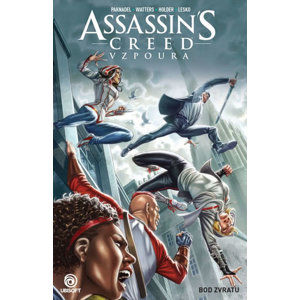 Assassins Creed Vzpoura 2 - Bod zvratu - Paknadel Alex, Watters Dan