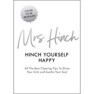 Hinch Yourself Happy : All The Best Cleaning Tips To Shine Your Sink And Soothe Your Soul - Mrs Hinch