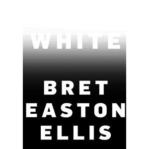 White - Ellis Bret Easton
