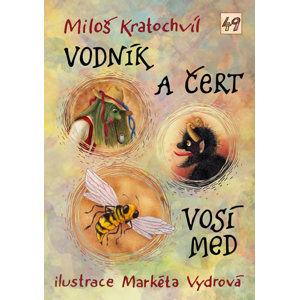 Vodník a čert / Vosí med - Kratochvíl Miloš