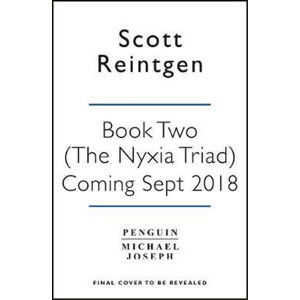 Nyxia Unleashed : The Nyxia Triad - Reintgen Scott