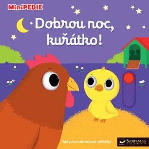 MiniPEDIE - Dobrou noc, kuřátko! - Choux Nathalie