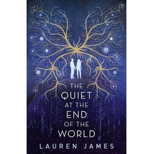 The Quiet at the End of the World - Jamesová Lauren