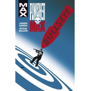 Punisher Max 2 - Bullseye - Aaron Jason