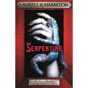 Serpentine : Anita Blake 26 - Hamiltonová Laurell K.