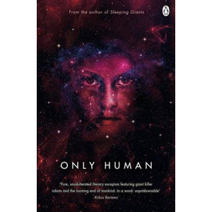 Only Human : Themis Files Book 3 - Neuvel Sylvain