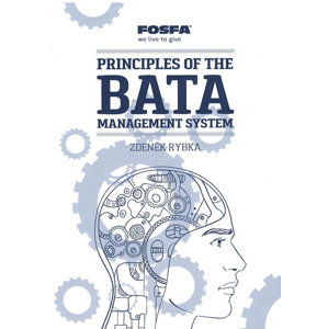 Principles of the Bata Management System - Rybka Zdeněk