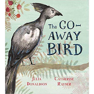 The Go-Away Bird - Donaldson Julia
