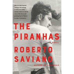 The Piranhas - Saviano Roberto