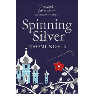 Spinning Silver - Noviková Naomi