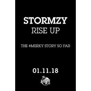 Rise Up : The #Merky Story So Far - Stormzy
