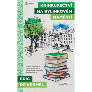 Knihkupectví na Bylinkovém náměstí - de Kermel Eric