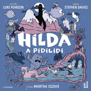 Hilda a pidilidi - CDmp3 (Čte Martha Issová) - Pearson Luke, Davies Stephen