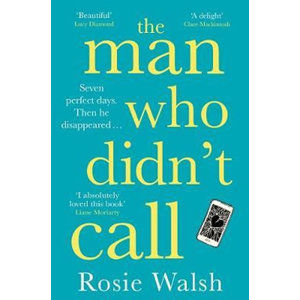The Man Who Didn´t Call - Walsh Rosie