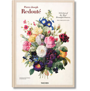 Redouté: Selection of the Most Beautiful Flowers - Redouté Pierre-Joseph