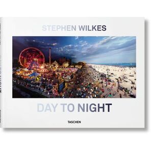 Stephen Wilkes: Day to Night - Wilkes Stefen