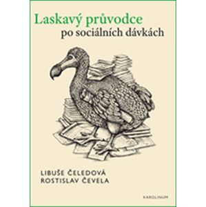Laskavý průvodce po sociálních dávkách - Čeledová Libuše, Čevela Rostislav,