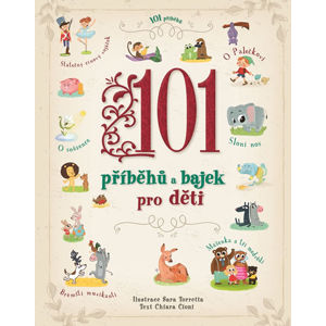 101 příběhů a bajek pro děti - Cioni Chiara