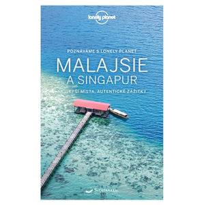 Poznáváme Malajsie a Singapur - Lonely Planet - Atkinson Brett