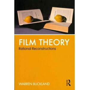 Film Theory: Rational Reconstructions - Buckland Warren
