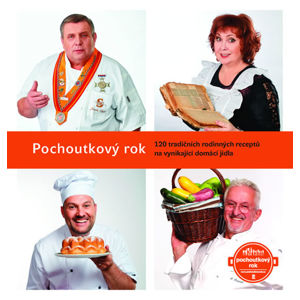 Pochoutkový rok - 120 tradičních rodinných receptů na vynikající domácí jídla - Rozehnal Patrik
