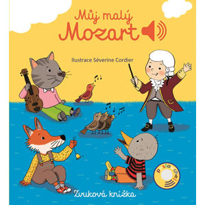 Můj malý Mozart - Zvuková knížka - neuveden