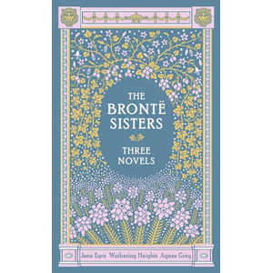 Bronte Sisters: Three Novels, - neuveden