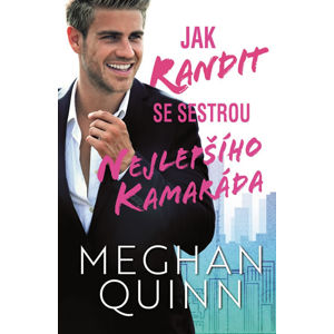 Jak randit se sestrou nejlepšího kamaráda - Quinn Meghan