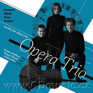 Emmert, Dlask, Nota, Demoč - Works for Oboe Trio - Opera Trio - CD - Šteflová Barbora, Filípek Štěpán, Olos Ondřej