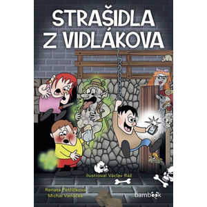 Strašidla z Vidlákova - Vaněček Michal, Petříčková Renata
