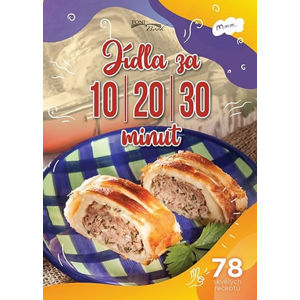 Jídla za 10-20-30 minut / 78 skvělých receptů - Liptai Zoltán