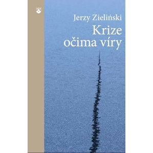 Krize očima víry - Zieliński Jerzy