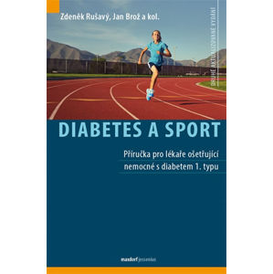 Diabetes a sport - Rušavý Zdeněk, Brož Jan a kol.