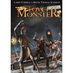 Lovci monster - Z archivu - Correia Larry, Schmidt Bryan Thomas