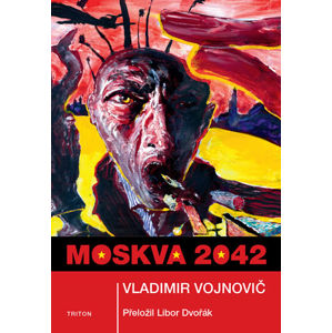 Moskva 2042 - Vojnovič Vladimir Nikolajevič