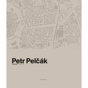 Petr Pelčák - Architekt 2009-2019 - Pelčák Petr