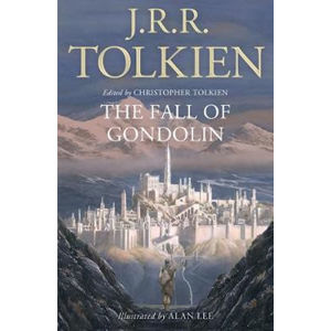 The Fall of Gondolin - Tolkien J. R. R.