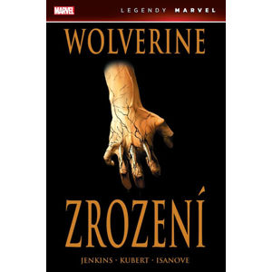 Wolverine - Zrození - Jenkins Paul, Kubert Andy
