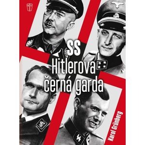 Hitlerova černá garda - Grünberg Karol