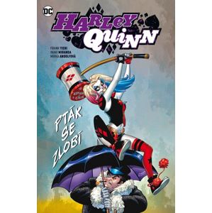 Harley Quinn 6 - Pták se zlobí - Tieri Frank, Miranda Inaki
