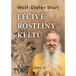 Léčivé rostliny keltů - Storl Wolf-Dieter