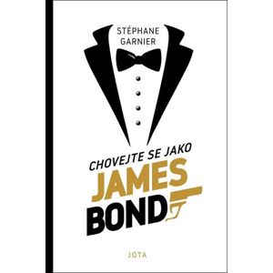 Chovejte se jako James Bond - Garnier Stéphane