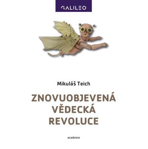 Znovuobjevená vědecká revoluce - Teich Mikuláš