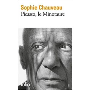 Picasso, le Minotaure - Chauveau Sophie