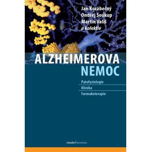 Alzheimerova nemoc - Korábečný Jan, Soukup Ondřej, Vališ Martin