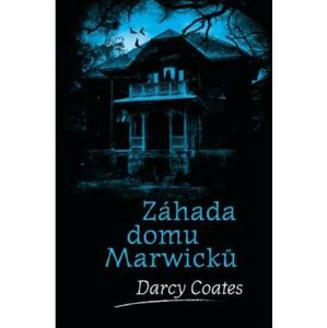 Záhada domu Marwicků - Coates Darcy