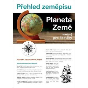 Přehled zeměpisu - Planeta Země (nejen) pro školáky - Kolář Martin